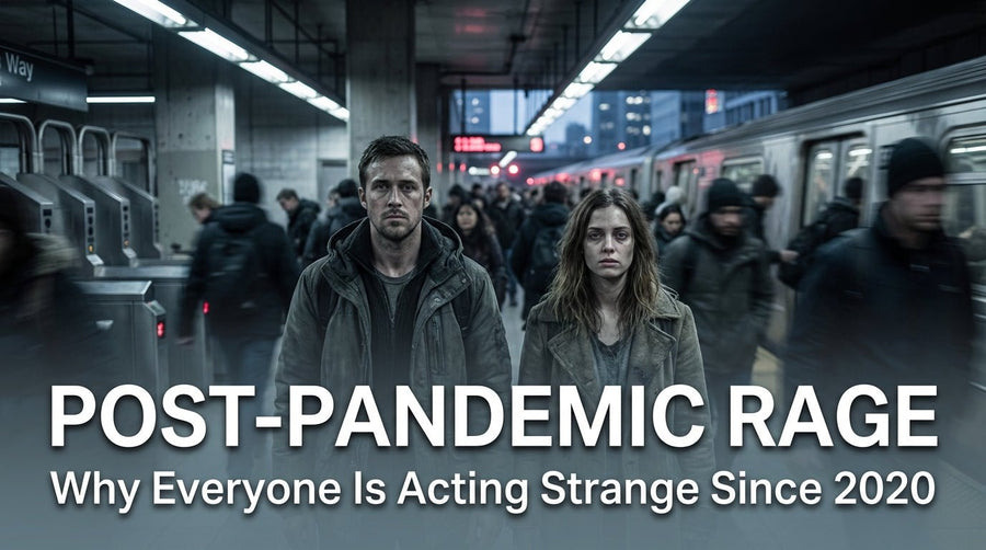 Post-Pandemic Rage: Why Everyone Is Acting Strange Since 2020 - What Then Studio