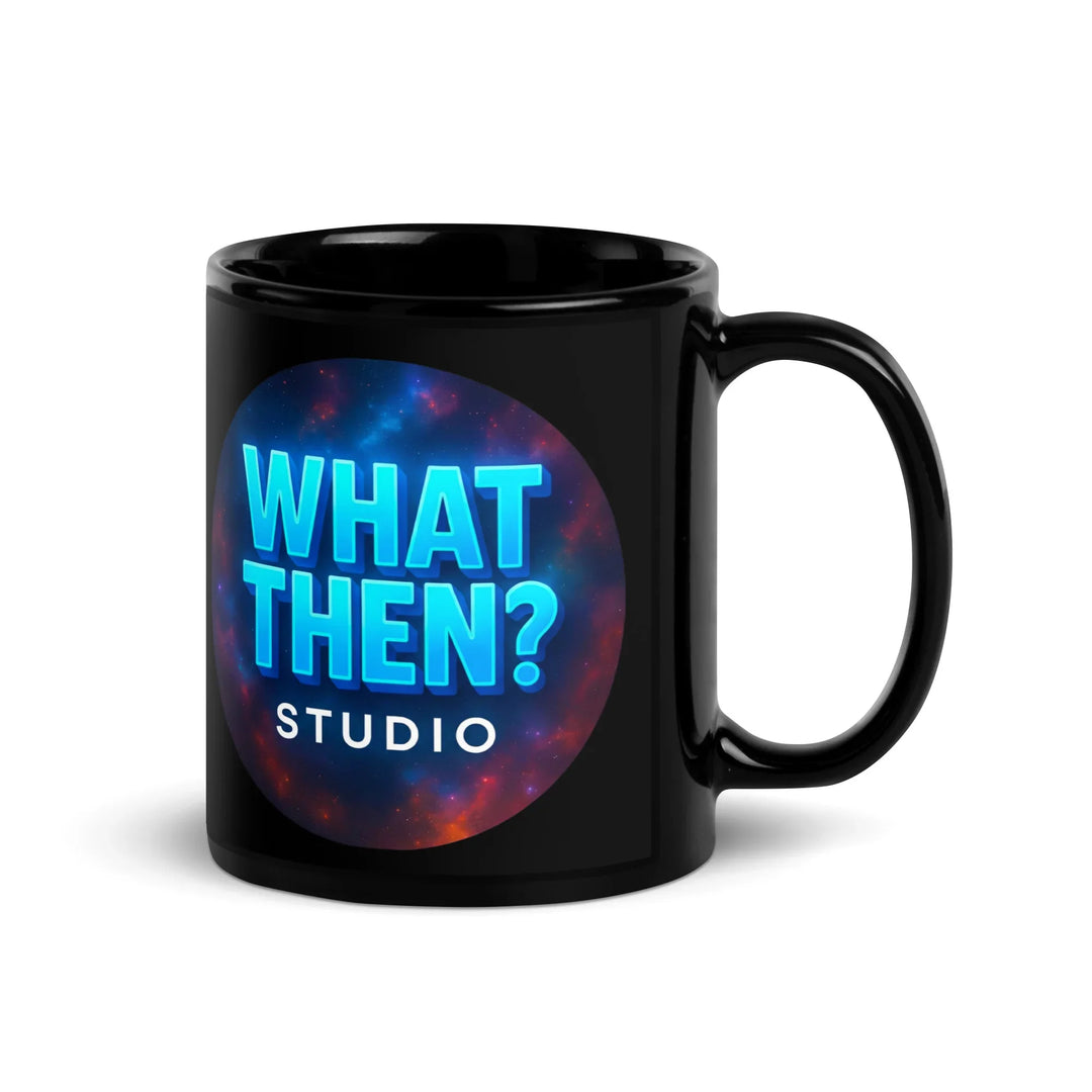 Black glossy mug with 'What Then? Studio' logo and cosmic background, handle on right