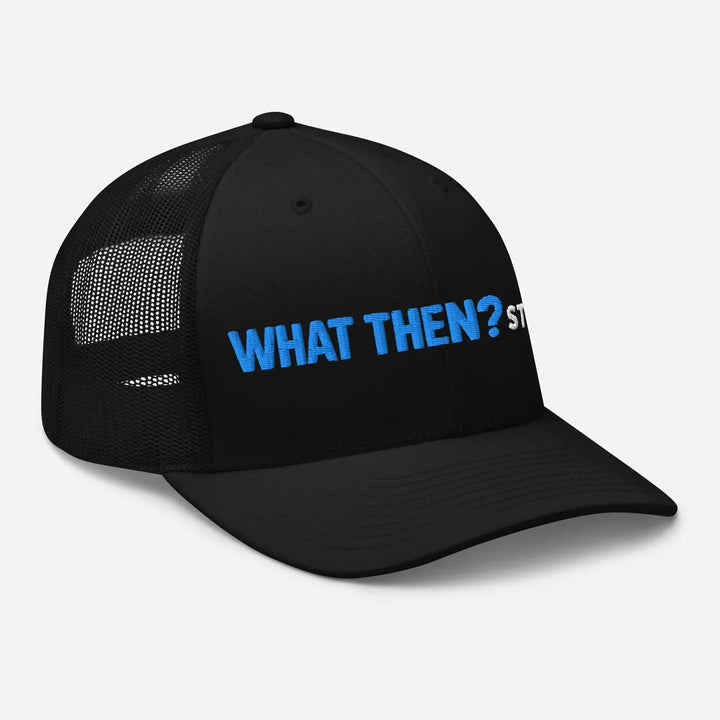 Black retro trucker hat with blue 'WHAT THEN? STUDIO' embroidered, mesh back, studio merch