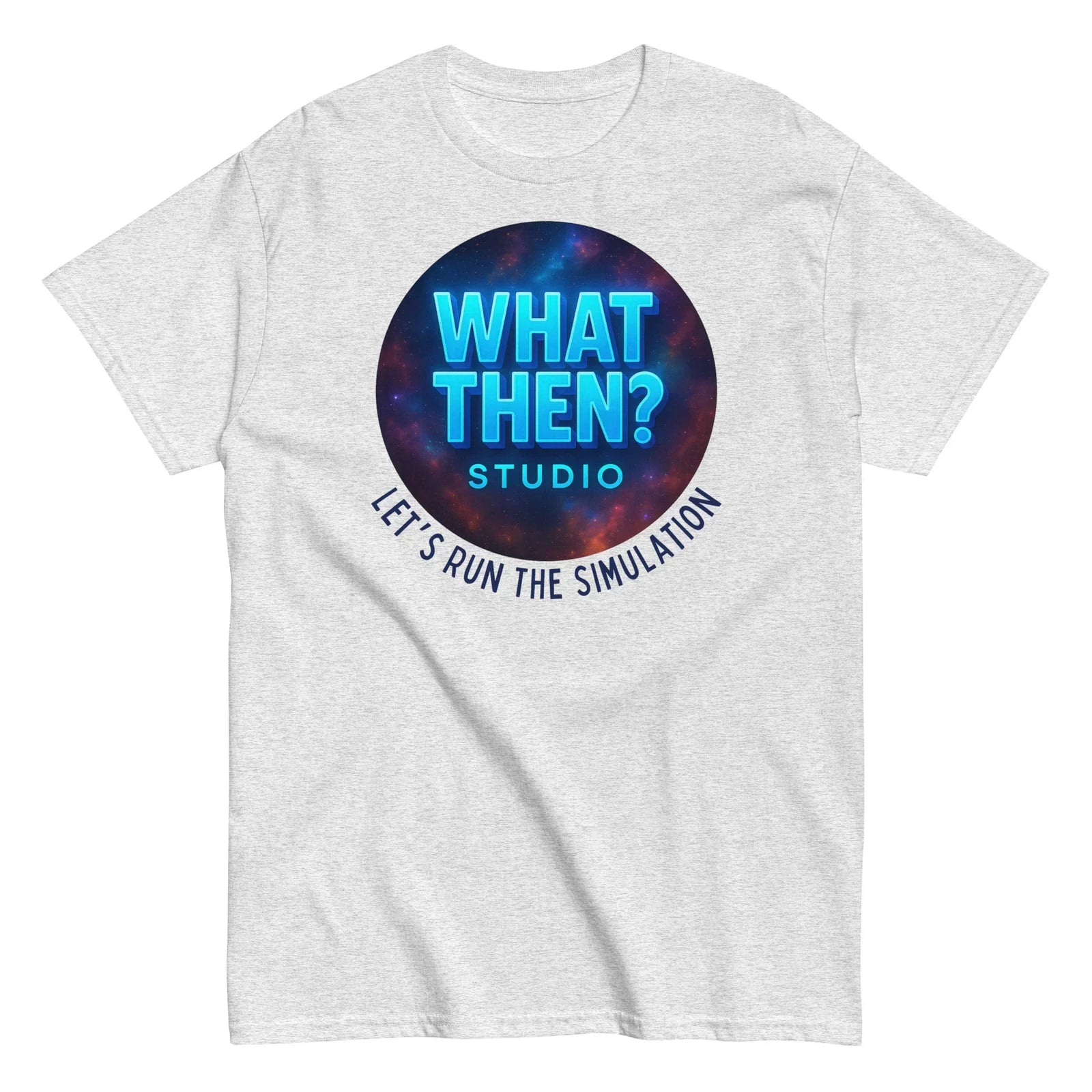 Ash gray unisex t-shirt featuring What Then Studio logo and 'Let's Run the Simulation' text